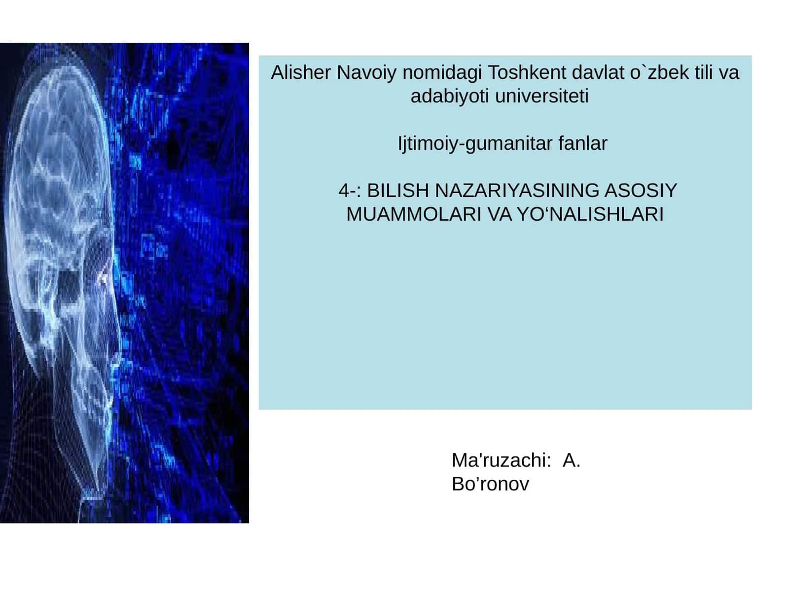 BILISH NAZARIYASINING ASOSIY MUAMMOLARI VA YO‘NALISHLARI 1