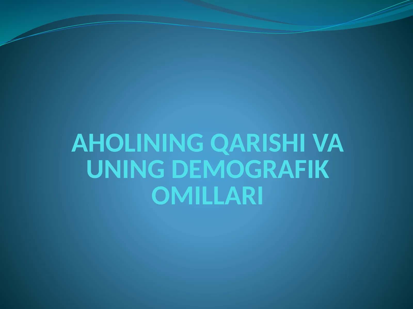 Aholining qarishi va uning demografik omillari 1