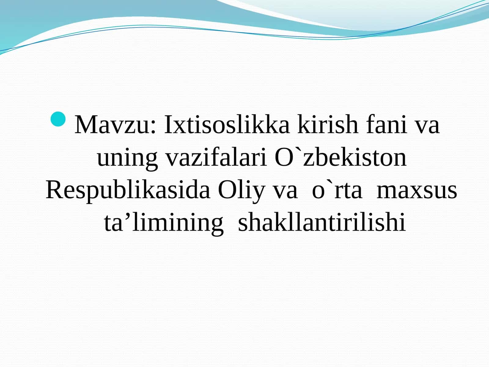 Ixtisoslikka kirish fani va uning vazifalari 1