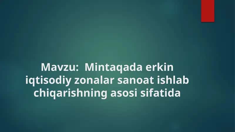 Mintaqa dar ekini iqtisodiy zonalarni sanoat ishlab chiqarishning asosiy sifatida 1