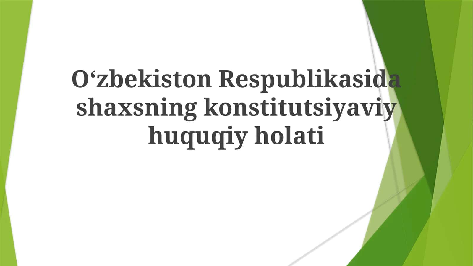 Oʻzbekiston Respublikasi insonning konstitutsiyaviy huquqiy holati 1