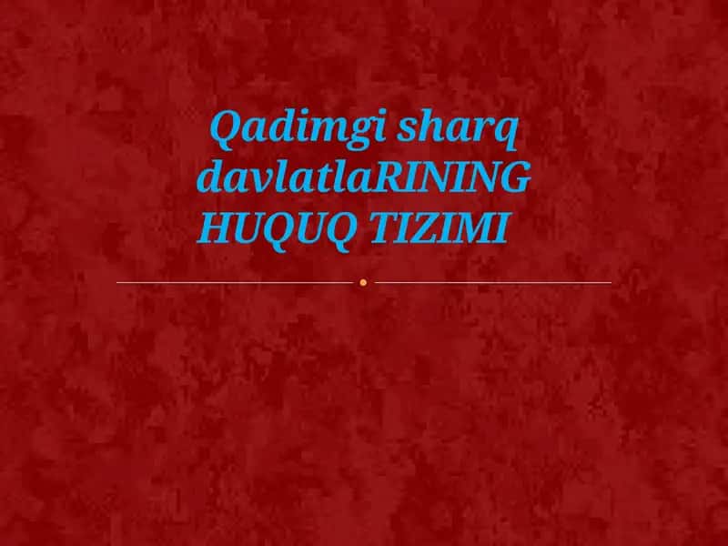 Qadimgi Sharq Davlatlarining Huquq Tizimi 1