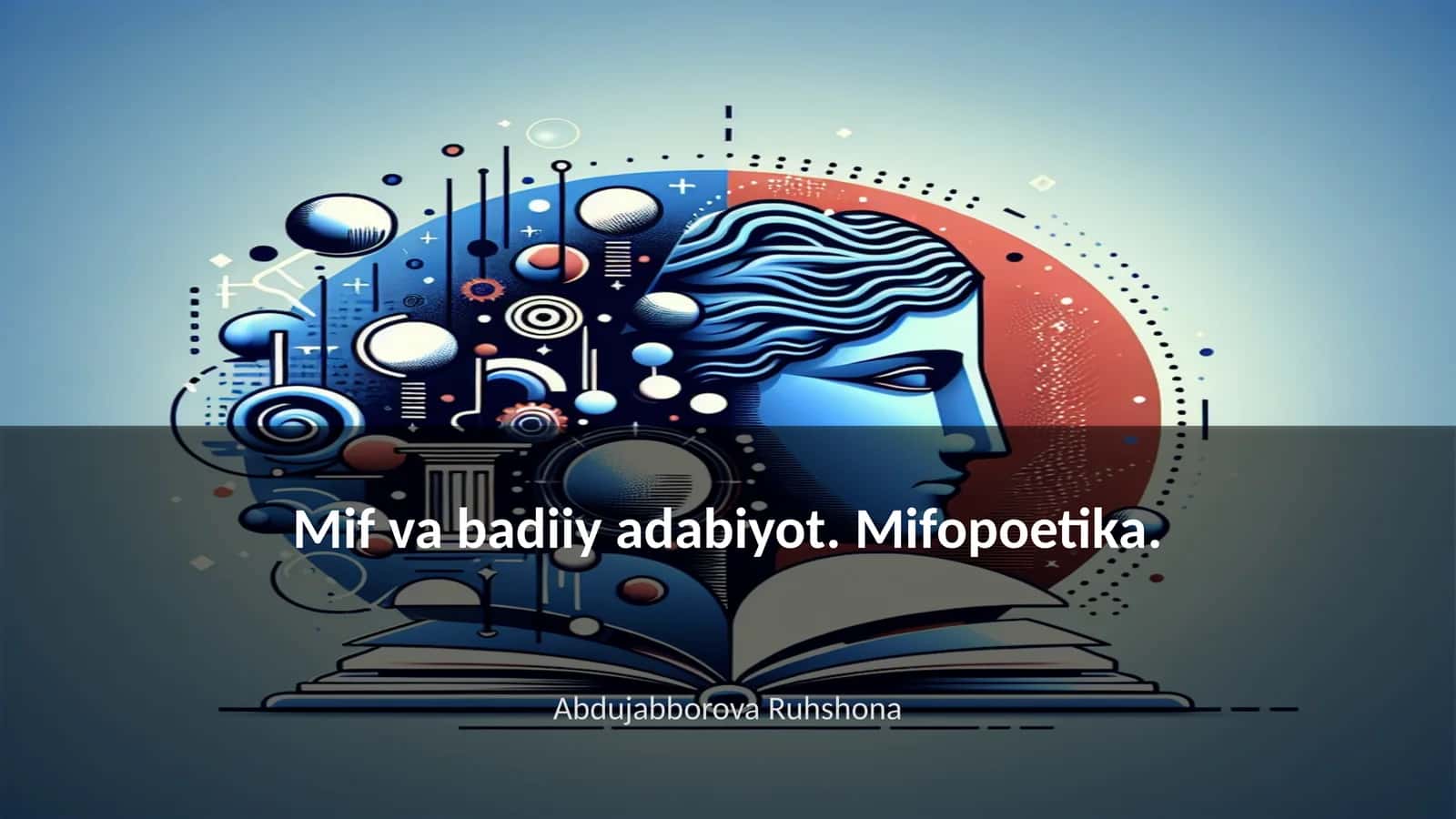 Mif va badiiy adabiyot. Mifopoetika 1