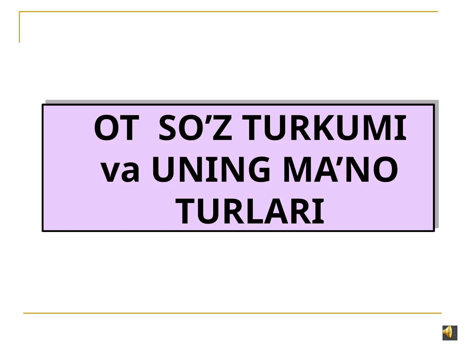 OTSO’Z TURKUMI va UNINGMA’NO TURLARI 1