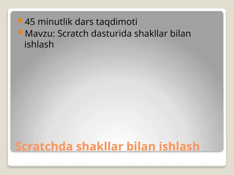 Scratchda shakllar bilan ishlash 1