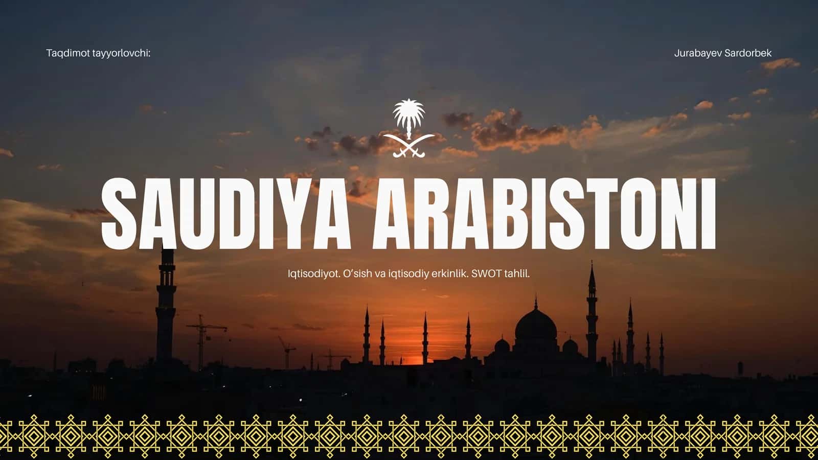 SAUDIYA ARABISTONI Iqtisodiyoti 1