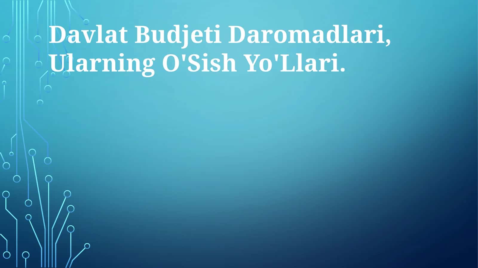 Davlat Budjeti Daromadlari, Ularning O'Sish Yo'Llari 1
