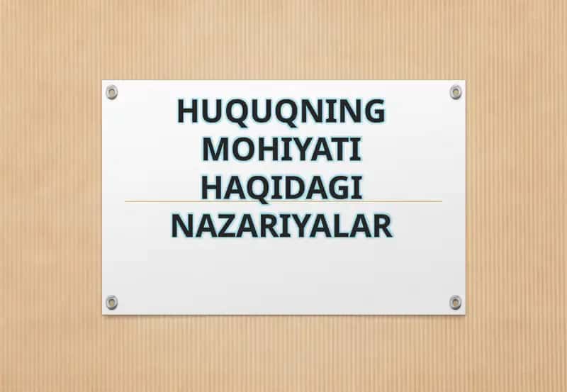 HUQUQNING MOHIYATI HAQIDAGI NAZARIYALAR 1