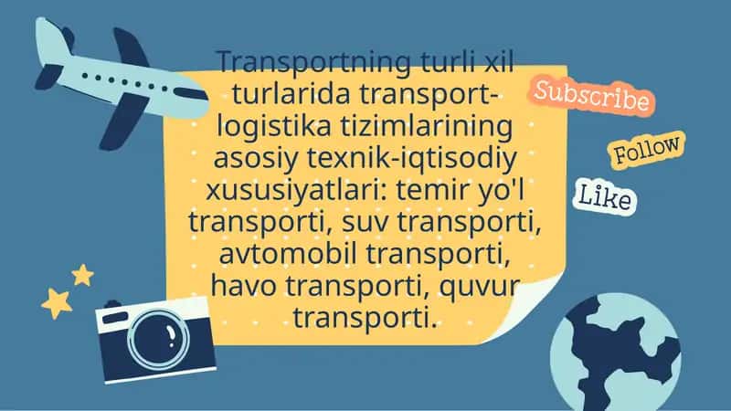 Transportning turli xil turlarida transport-logistika tizimlarining asosiy texnik-iqtisodiy xususiyatlari 1