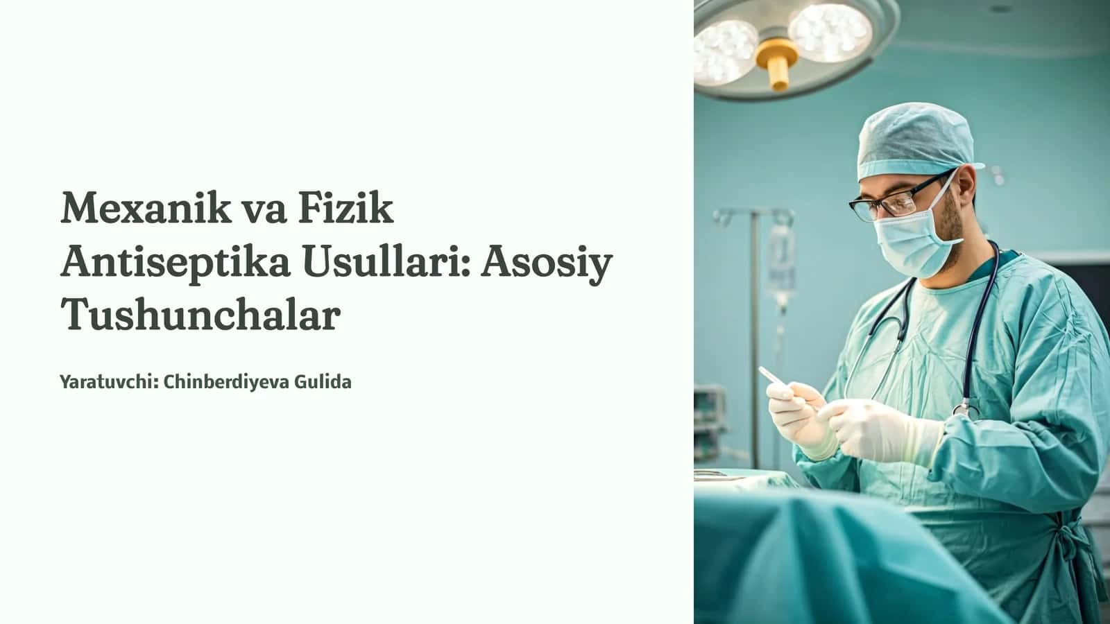 Mexanik va Fizik Antiseptika Usullari: Asosiy Tushunchalar 1