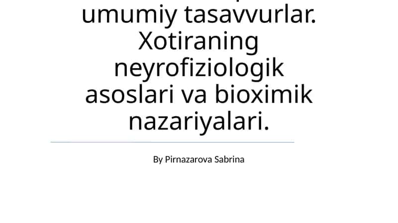 Xotira haqida umumiy tasavvurlar 1
