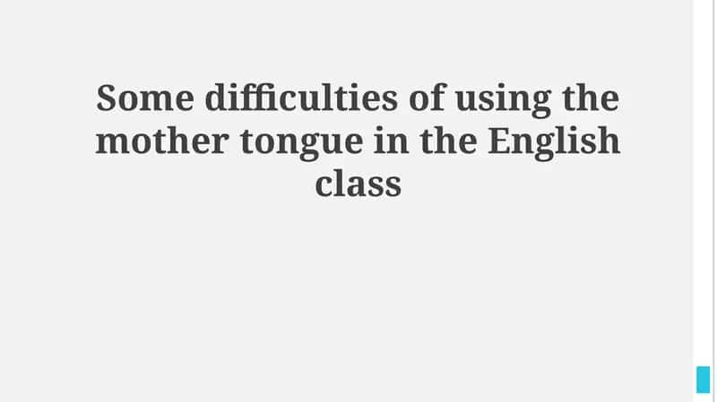 Challenges and Impacts of Mother Tongue Use 1