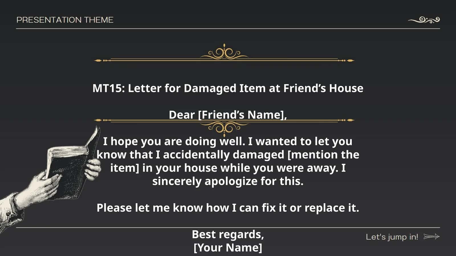 MT15: Letter for Damaged Item at Friend’s House 1
