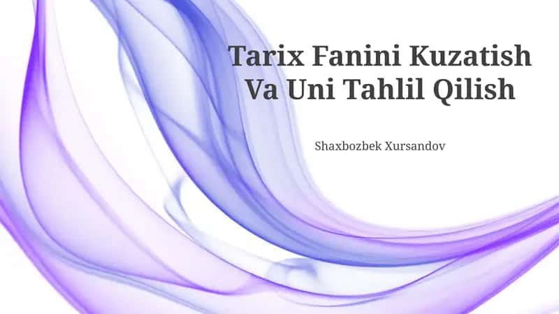 Tarix Fanini Kuzatish Va Uni Tahlil Qilish 1