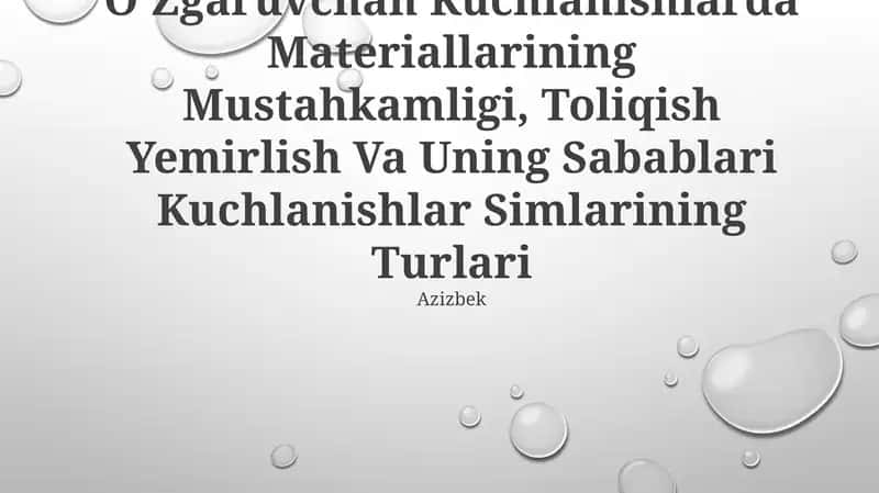 Vaqt BoʻYicha Davriy OʻZgaruvchan Kuchlanishlarda Materiallarining Mustahkamligi, Toliqish Yemirlish Va Uning Sabablari Kuchlanishlar Simlarining Turlari 1