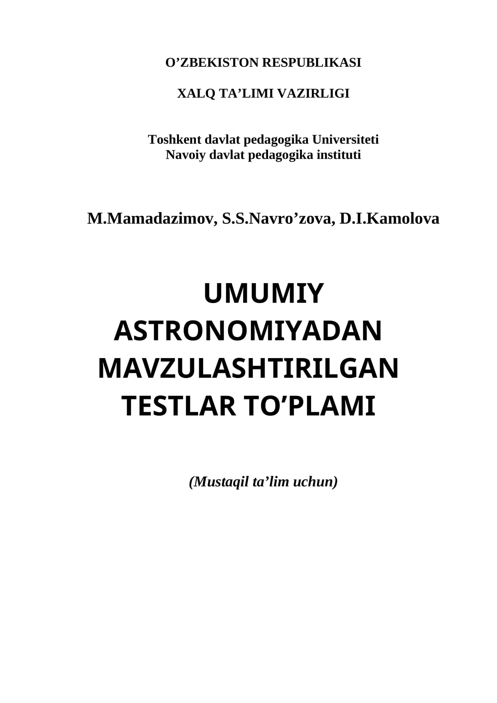 UMUMIY ASTRONOMIYADAN MAVZULASHTIRILGAN TESTLAR TO’PLAMI (Mustaqil ta’lim uchun) 1
