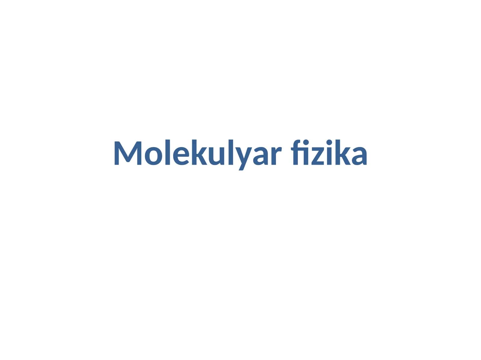 Molekulyarfizika 1