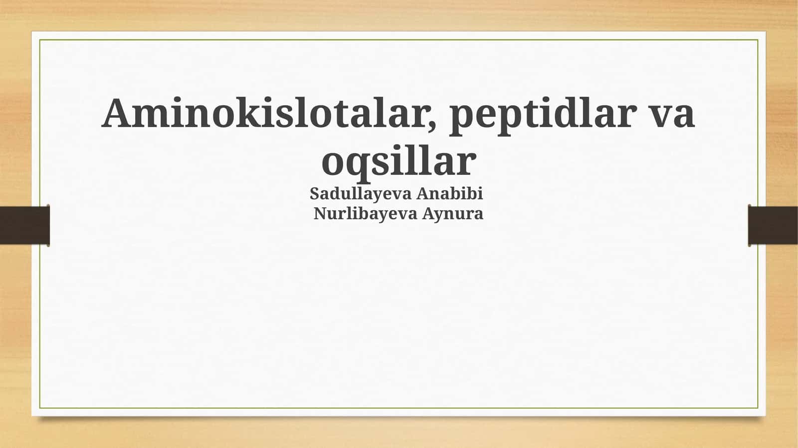 Aminokislotalar, peptidlar va oqsillar 1