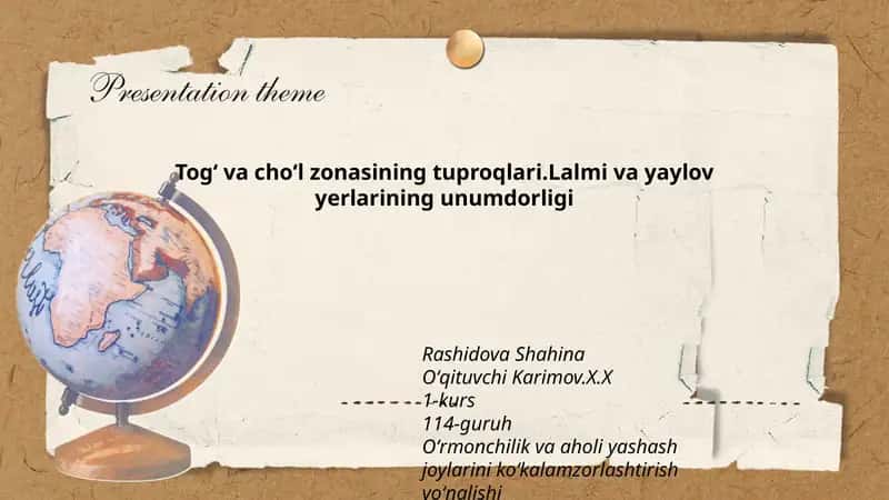Togʻ va choʻl zonasining tuproqlari.Lalmi va yaylov yerlarining unumdorligi 1
