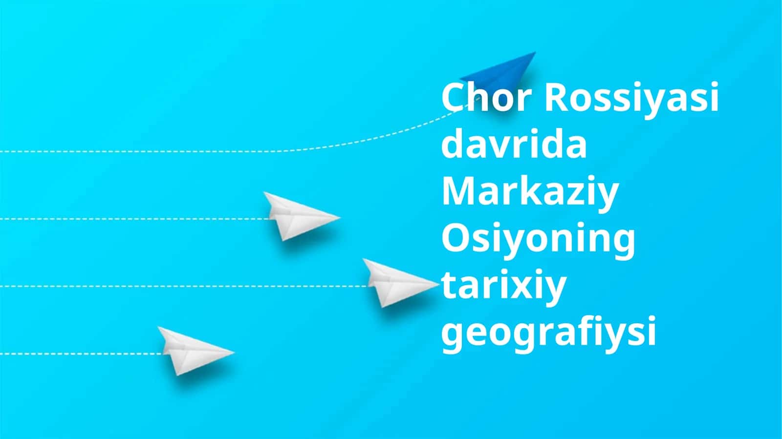 Chor Rossiyasi davrida Markaziy Osiyoning tarixiy geografiysi 1