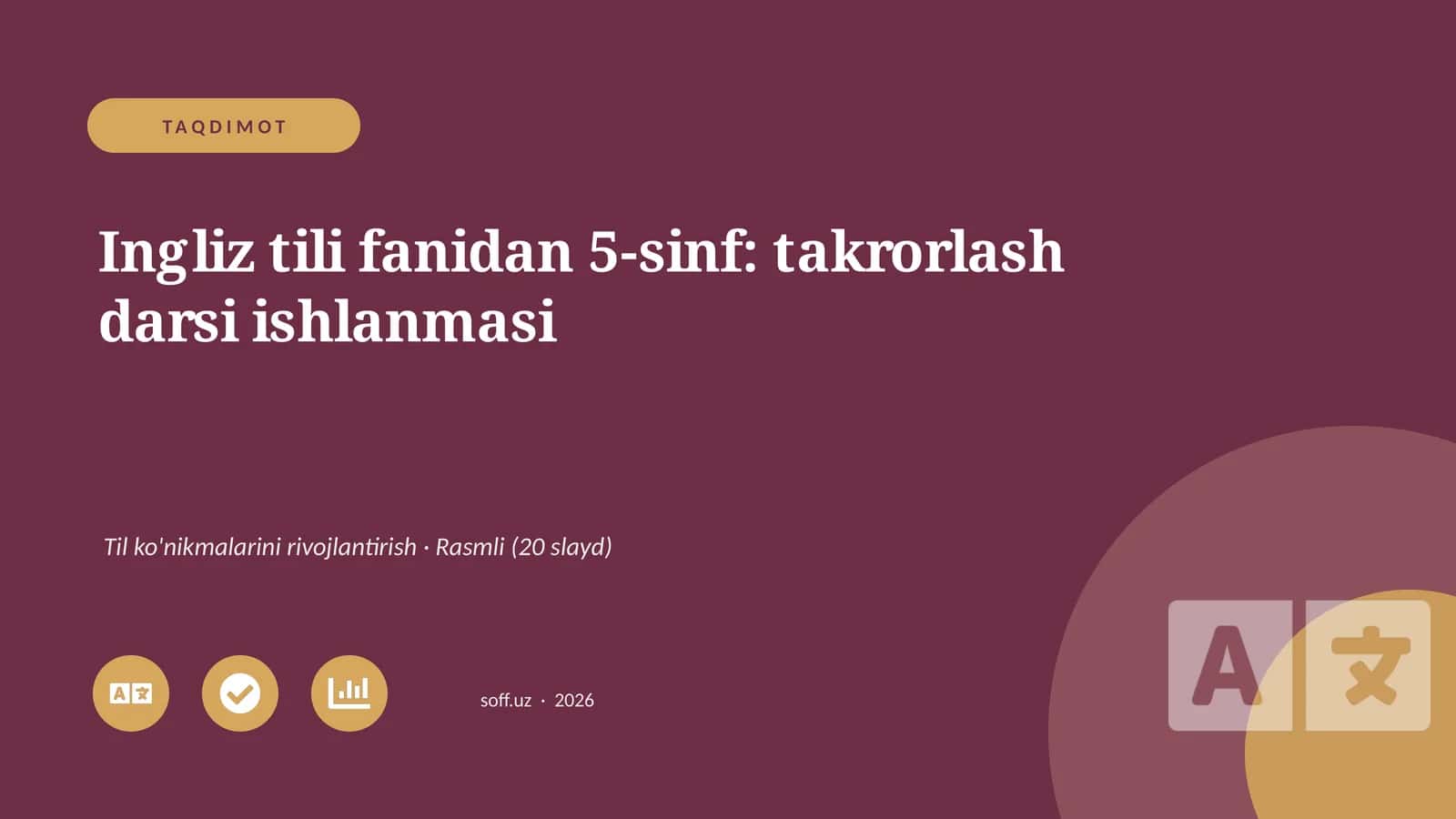 Ingliz tili fanidan 5-sinf: takrorlash darsi ishlanmasi 1