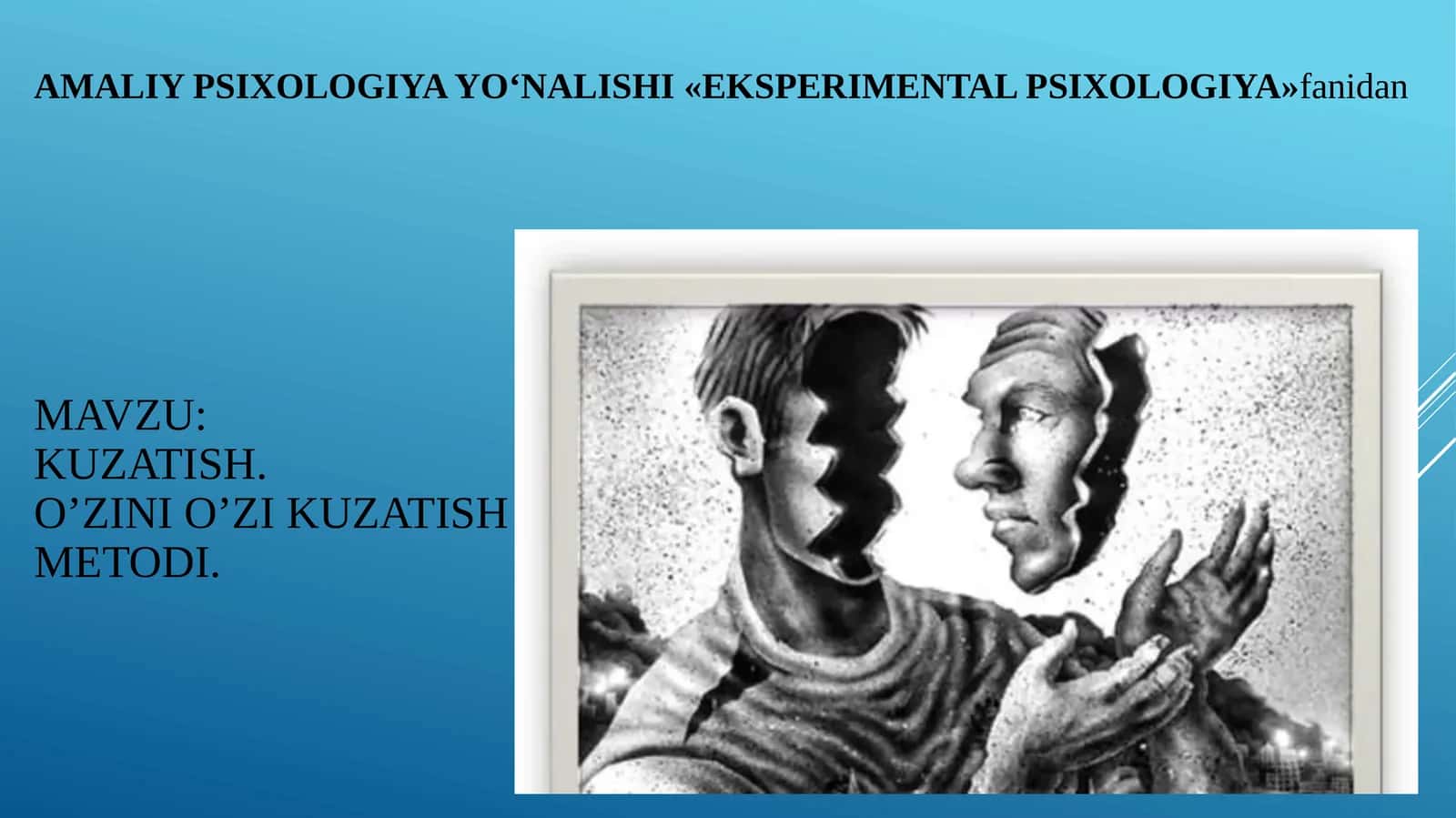 Kuzatish. O’zini-o’zi kuzatish Metodi 1