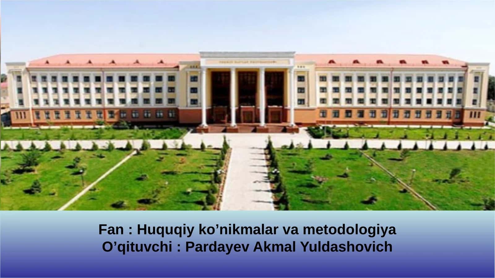 MAVZU (Fan:Huquqiyko’nikmalarvametodologiya) 1