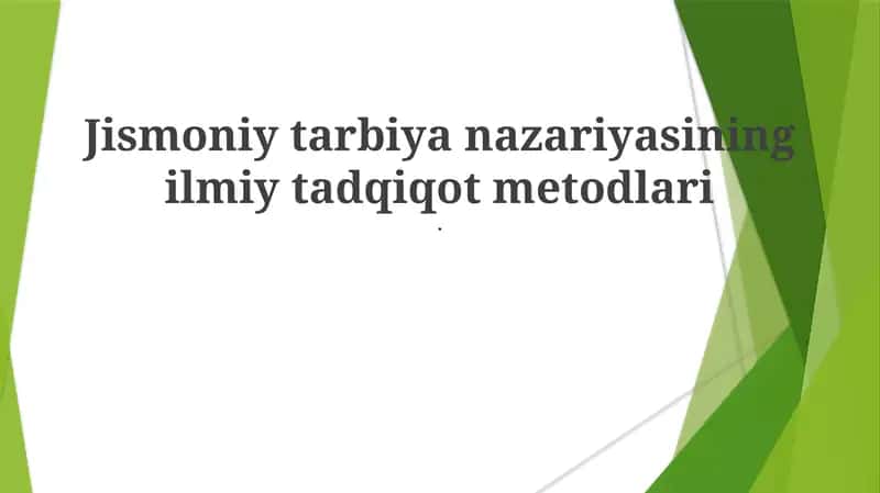 Jismoniy tarbiya nazariyasining ilmiy tadqiqot metodlari 1