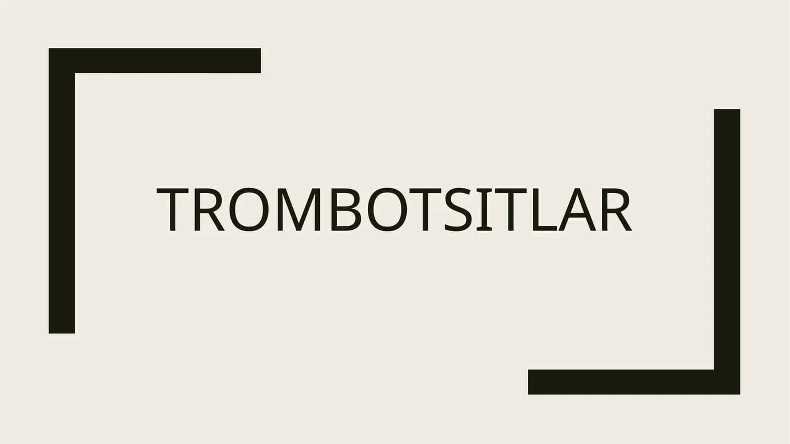 Trombotsitlar 1