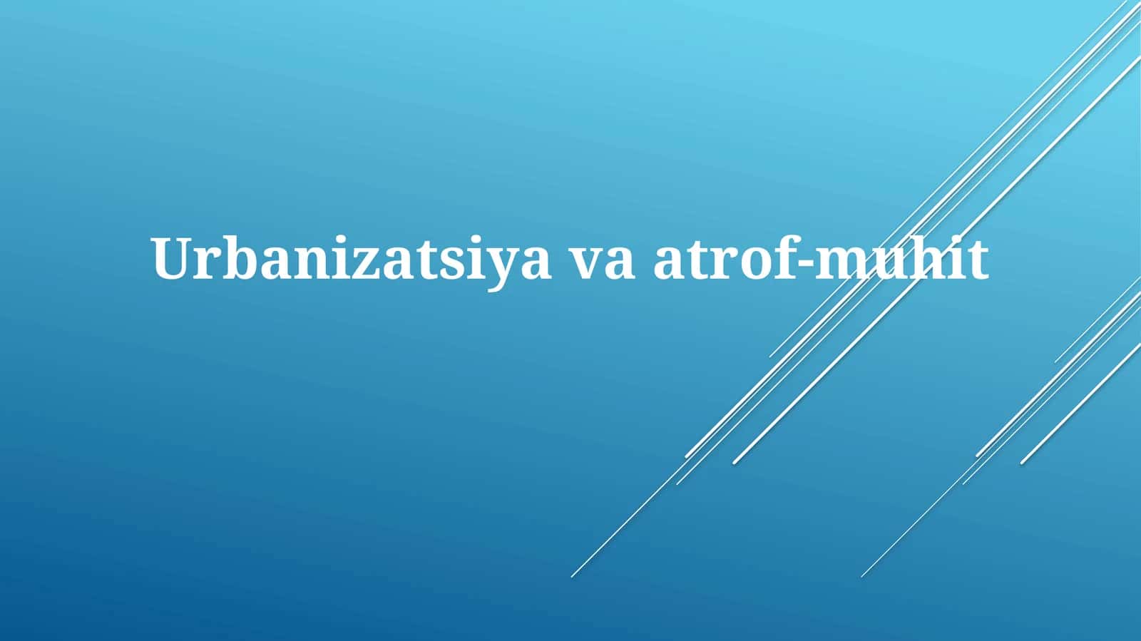 Urbanizatsiyavaatrof-muhit 1