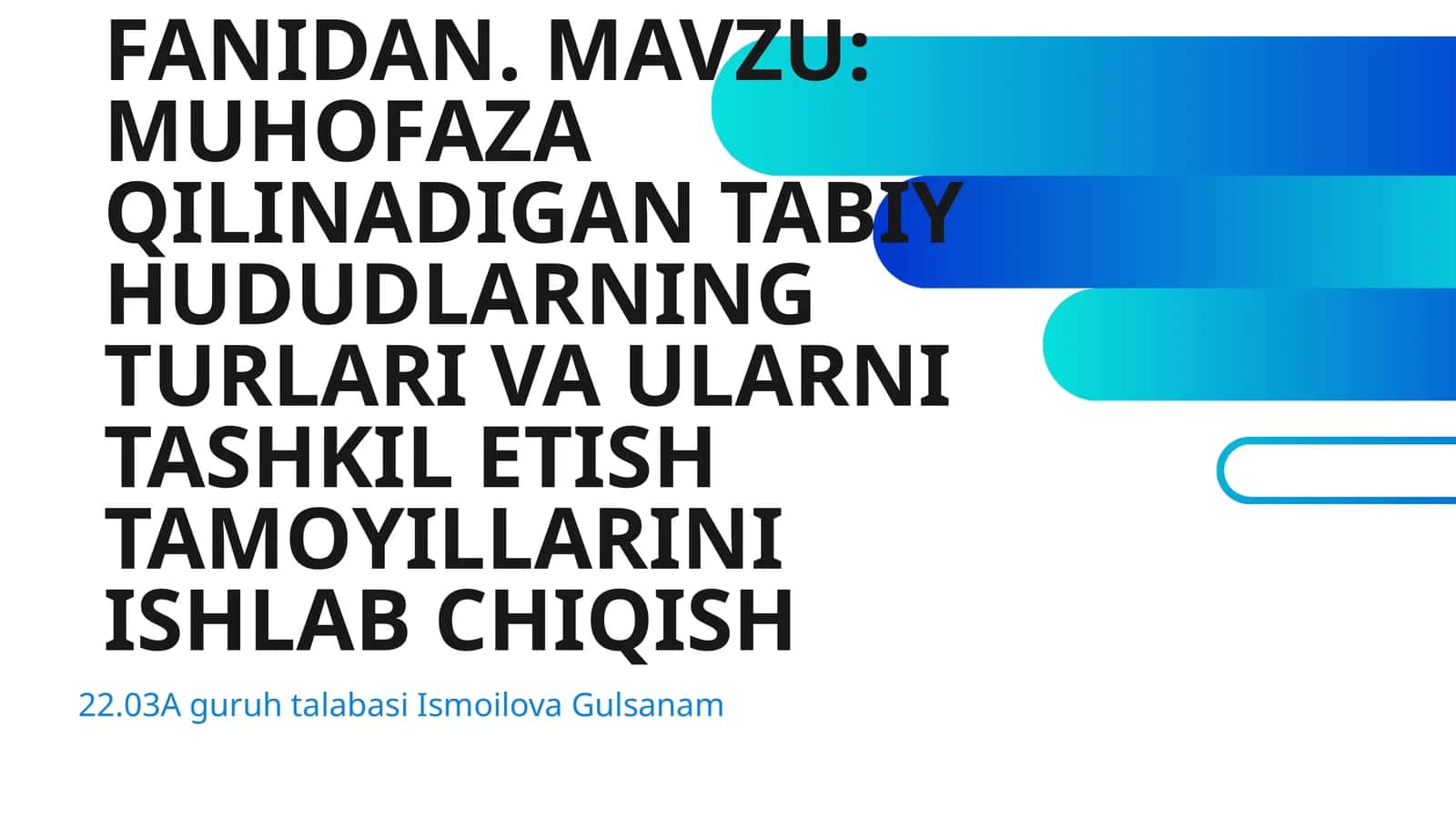 MUHOFAZA QILINADIGAN TABIY HUDUDLARNING TURLARI VA ULARNI TASHKIL ETISH TAMOYILLARINI ISHLAB CHIQISH 1