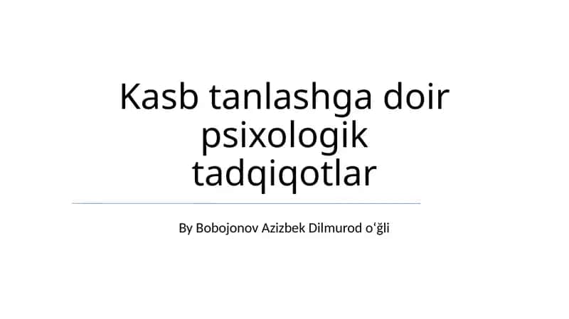 Kasb tanlashga doir psixologik tadqiqotlar 1