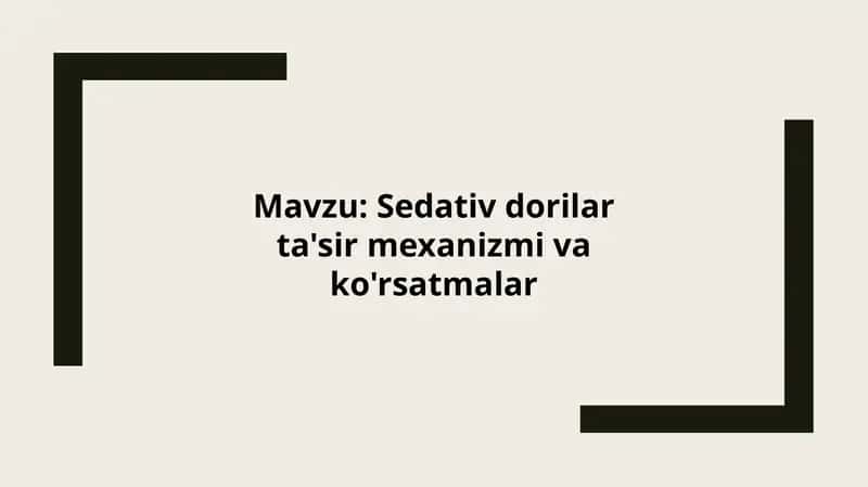 Sedativ dorilar 1