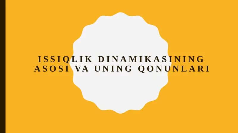 Issiqlik dinamikasining asosi va uning qonunlari 1