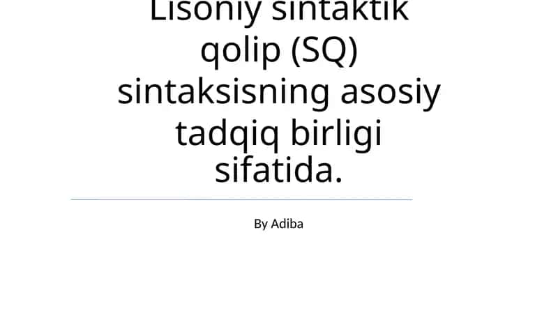 Lisoniy sintaktik qolip (SQ) 1