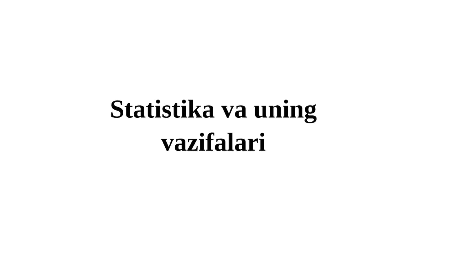 Tibbiyot statistikasi va uning asosiy vazifalari 1