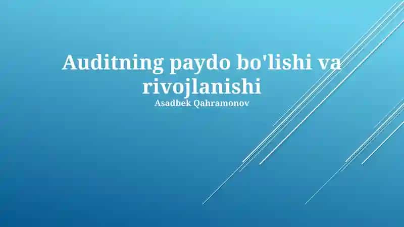 Auditning paydo bo'lishi va rivojlanishi 1