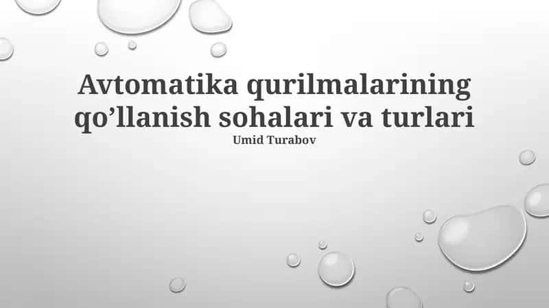 Avtomatika qurilmalarining qo’llanish sohalari va turlari 1