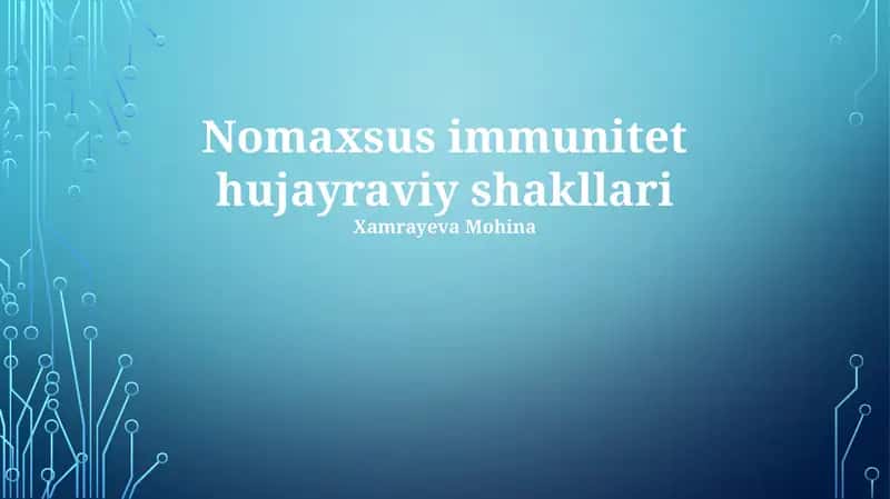 Nomaxsus immunitet hujayraviy shakllari 1