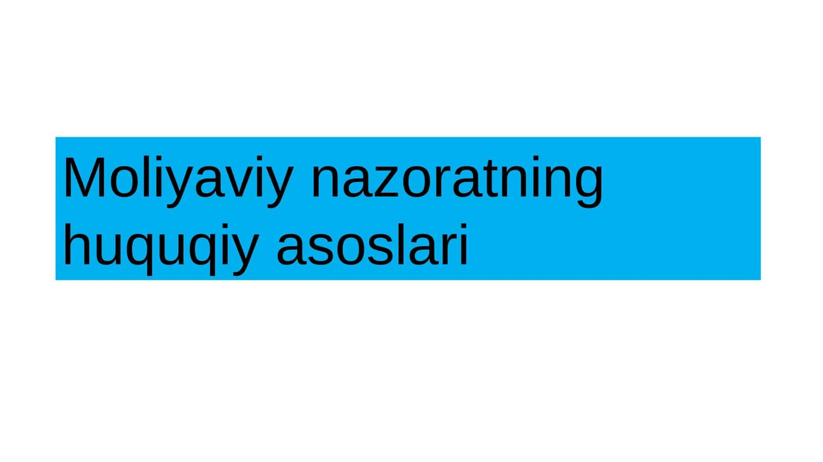 Moliyaviy nazoratning huquqiy asoslari 1
