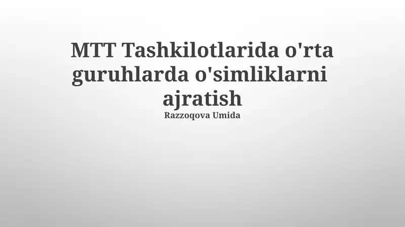 MTT Tashkilotlarida o'rta guruhlarda o'simliklarni ajratish 1