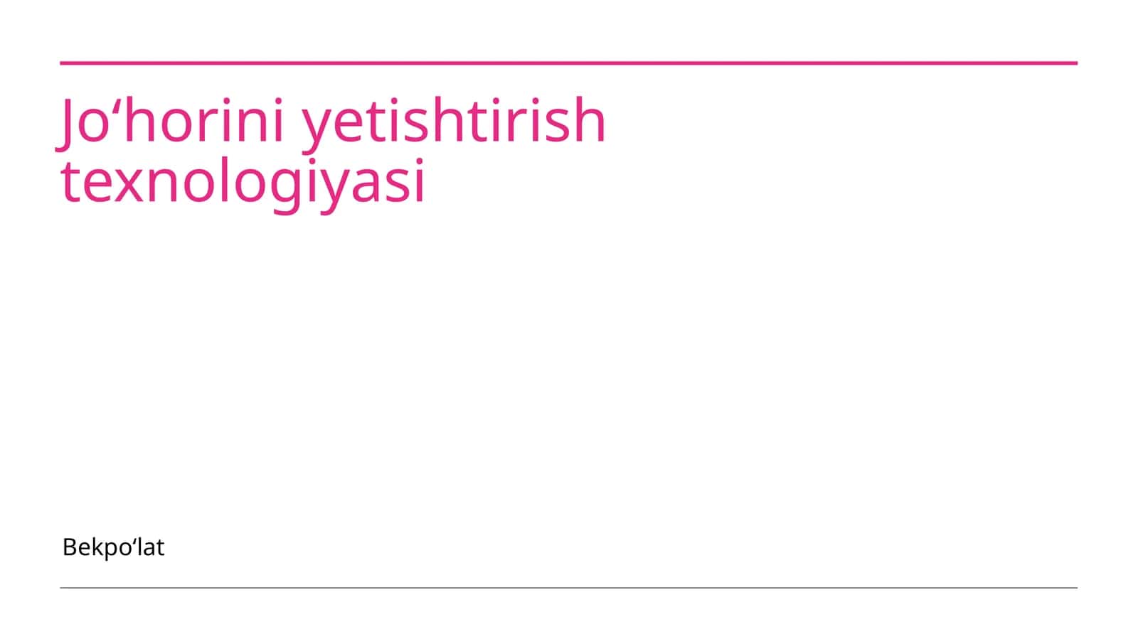 Joʻhorini yetishtirish texnologiyasi 1