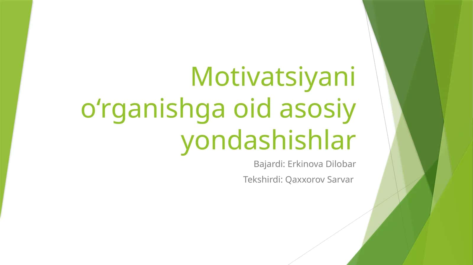 Motivatsiyani o‘rganishga oid asosiy yondashishlar 1