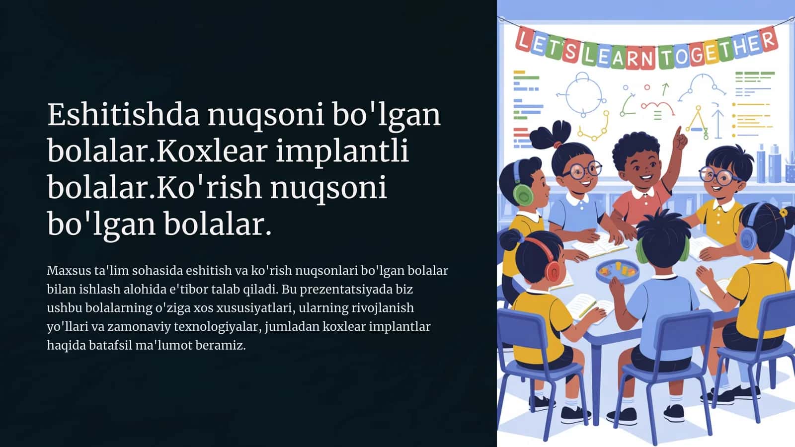 Eshitish va ko'rish nuqsoni bo'lgan bolalar 1