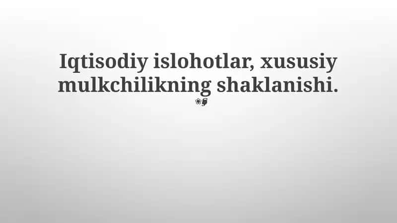 Xususiy Mulkchilikning Iqtisodiy Rivojlanishi 1