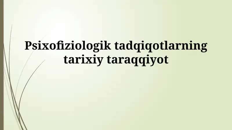 Psixofiziologik tadqiqotlarningtarixiytaraqqiyot 1