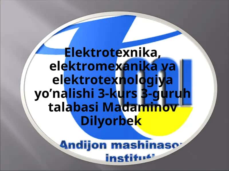Elektrotexnika, elektromexanika va elektrotexnologiya yo’nalishi 1