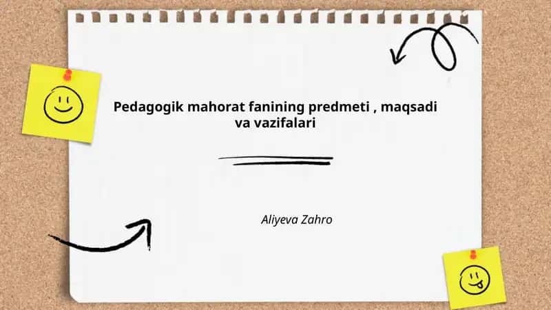 Pedagogik mahorat fanining predmeti, maqsadi va vazifalari 1