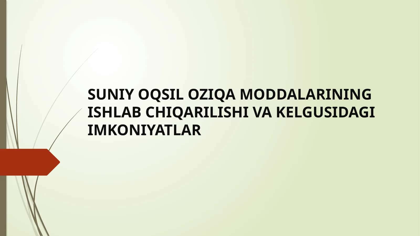 SUNIY OQSIL OZIQA MODDALARINING ISHLAB CHIQARILISHI VA KELGUSIDAGI IMKONIYATLAR 1
