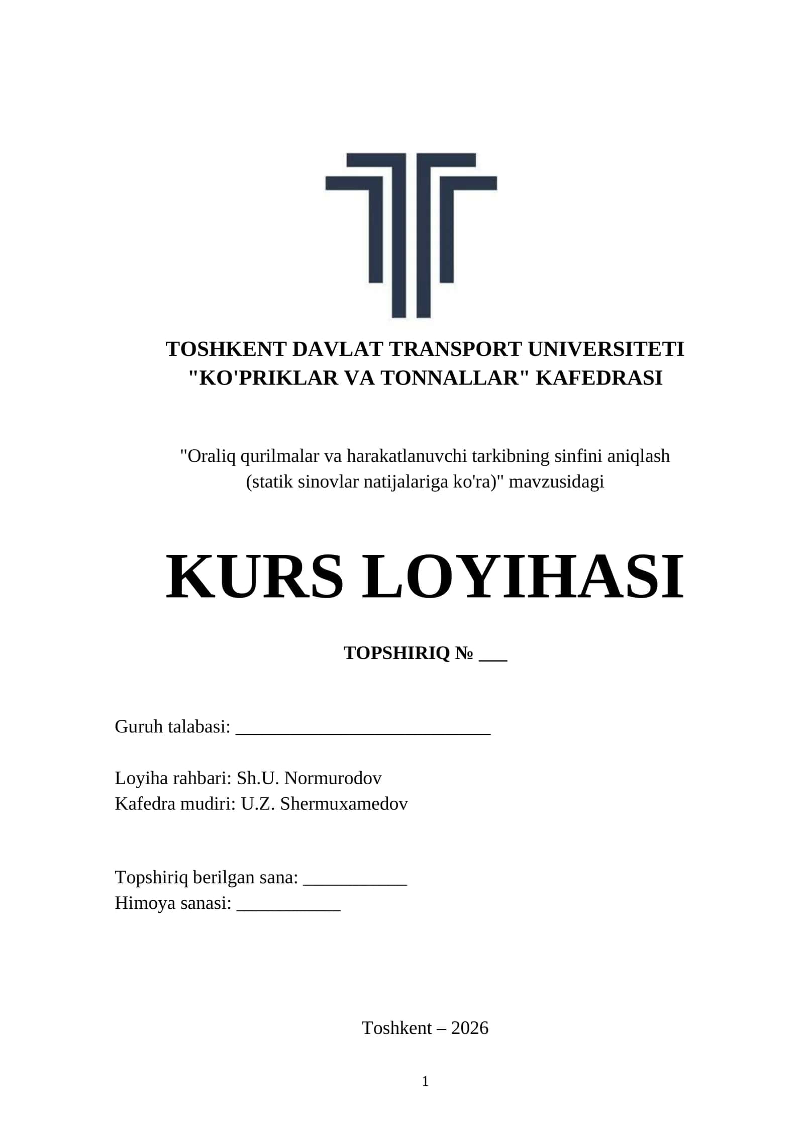 KURS LOYIHASI "Oraliq qurilmalar va harakatlanuvchi tarkibning sinfini aniqlash (statik sinovlar natijalariga ko'ra)" 1